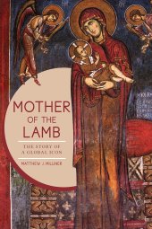 book Mother of the Lamb: The Story of a Global Icon