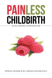 book Painless Childbirth: An All-Natural Nutrition Plan