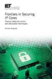 book Frontiers in Securing IP Cores: Forensic detective control and obfuscation techniques