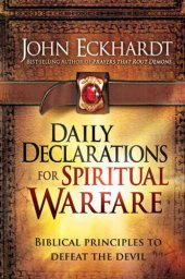 book Daily Declarations for Spiritual Warfare: Biblical Principles to Defeat the Devil