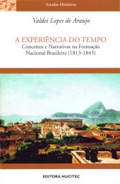 book A experiência do tempo: conceitos e narrativas na formação nacional brasileira (1813-1845)