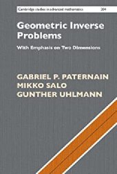 book Geometric Inverse Problems With Emphasis on Two Dimensions