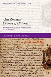 book John Zonaras' Epitome of Histories: A Compendium of Jewish-Roman History and Its Reception