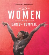 book 25 Women Who Dared to Compete