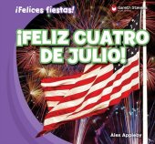 book ¡Feliz Cuatro de Julio! (Happy Fourth of July!)