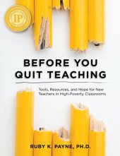 book Before You Quit Teaching: Tools, Resources, and Hope for New Teachers In High-Poverty Classrooms