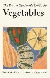 book The Prairie Gardener's Go-To for Vegetables