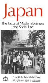 book Japan: The Facts of Modern Business and Social Life