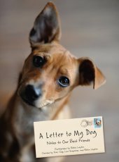 book A Letter to My Dog: Notes to Our Best Friends