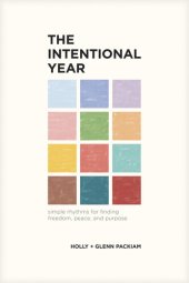 book The Intentional Year: Simple Rhythms for Finding Freedom, Peace, and Purpose