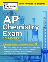 book Cracking the AP Chemistry Exam, 2017 Edition: Proven Techniques to Help You Score a 5