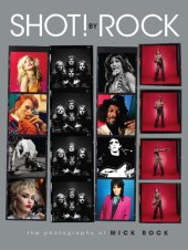 book SHOT! by Rock: The Photography of Mick Rock