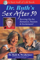 book Dr. Ruth's Sex After 50: Revving Up the Romance, Passion & Excitement!