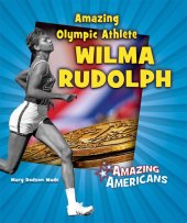 book Amazing Olympic Athlete Wilma Rudolph