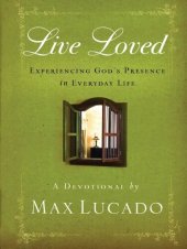 book Live Loved: Experiencing God's Presence in Everyday Life