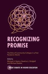 book Recognizing Promise: The Role of Community Colleges in a Post Pandemic World