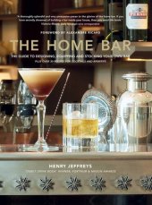 book The Home Bar: From simple bar carts to the ultimate in home bar design and drinks