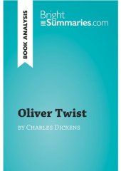 book Oliver Twist by Charles Dickens (Book Analysis): Detailed Summary, Analysis and Reading Guide