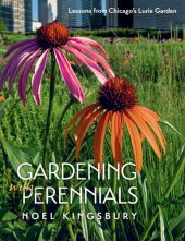 book Gardening with Perennials: Lessons from Chicago's Lurie Garden