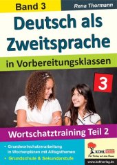 book Deutsch als Zweitsprache in Vorbereitungsklassen: Band 3: Wortschatztraining Teil 2