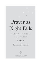 book Prayer as Night Falls: Experiencing Compline