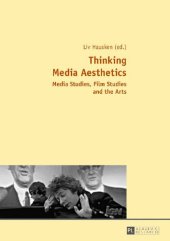 book Thinking Media Aesthetics: Media Studies, Film Studies and the Arts