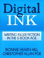 book Digital Ink: Writing Killer Fiction in the E-book Age