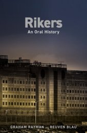 book Rikers: An Oral History