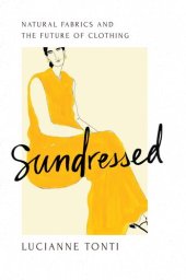 book Sundressed: Natural Fabrics and the Future of Clothing