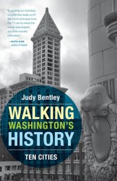 book Walking Washington's History: Ten Cities