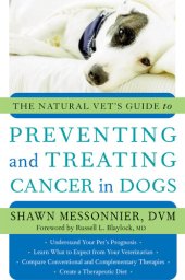 book The Natural Vet's Guide to Preventing and Treating Cancer in Dogs