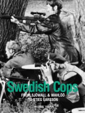 book Swedish Cops: From Sjöwall and Wahlöö to Stieg Larsson