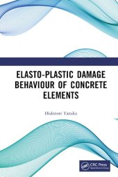 book Elasto-Plastic Damage Behaviour of Concrete Elements