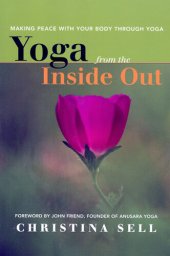 book Yoga from the Inside Out: Making Peace with Your Body Through Yoga