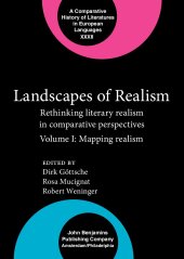 book Landscapes of Realism: Rethinking Literary Realism in Comparative Perspectives. Volume I: Mapping Realism