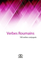 book Verbes roumains: 100 verbes conjugués