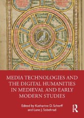 book Media Technologies and the Digital Humanities in Medieval and Early Modern Studies