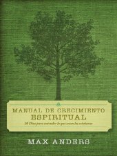 book Manual de crecimiento espiritual: 30 días para entender lo que creen los cristianos