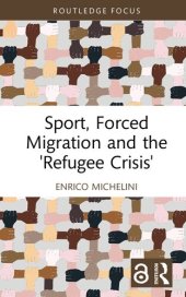 book Sport, Forced Migration and the 'Refugee Crisis'