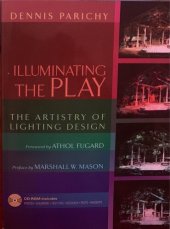 book Illuminating the Play: The Artistry of Lighting Design