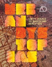 book Urban Dystopias: Lofty Ideals to Shocking Realities