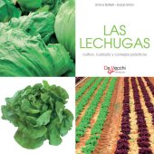 book Las lechugas--cultivo, cuidado y condejos prácticos