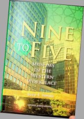 book Nine to Five - Muslims in the Western Workplace