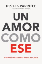 book Un amor como ese: 5 secretos relacionales dados por Jesús