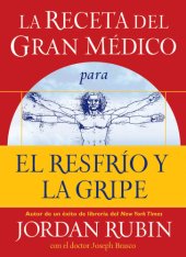 book La receta del Gran Médico para el resfrío y la gripe