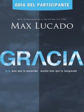 book Gracia--Guía del participante: Más que lo merecido, mucho más que lo imaginado