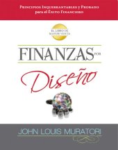 book Finanzas por Diseño: Principios inquebrantables y probados para el Éxito financiero