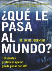 book ¿Qué le pasa al mundo?: Diez señales proféticas que no puede pasar por alto