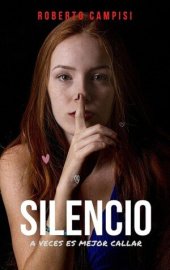 book Silencio: A veces es mejor callar