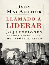 book Llamado a liderar: 26 lecciones de liderazgo de la vida del Apóstol Pablo